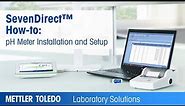 SevenDirect™ How-to: pH Meter Installation and Setup