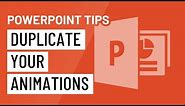 PowerPoint Quick Tip: Duplicate Your Animations