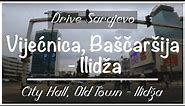 Sarajevo Drive | Vijećnica, Baščaršija - Ilidža | Bosnia & Herzegovina | May 2022
