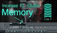 How To Increase FL Studio Memory