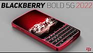 BlackBerry Bold 5G (2022) Return of QWERTY Keyboard Compact!