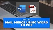 How to Mail Merge Word to PDF