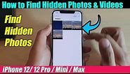 iPhone 12/12 Pro: How to Find Hidden Photos & Videos