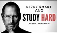 Study Hard AND Study Smart! - Motivation Video