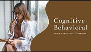 Cognitive Behavioral Group Therapy Activities Quickstart Guide