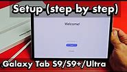 Galaxy Tab S9/S9+/Ultra: Tab:: How to Setup (step by step)