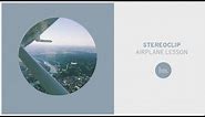 Stereoclip - Airplane Lesson