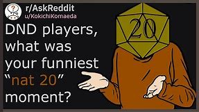 DND players, what was your funniest “nat 20” moment? (r/askreddit)