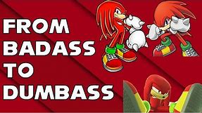 Why Knuckles Was Awesome & How He Became A Joke
