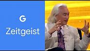 How Science Could Prove the Existence of God | Michio Kaku | Google Zeitgeist
