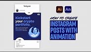 Learn how to create animated Instagram posts using Adobe Illustrator and Animate