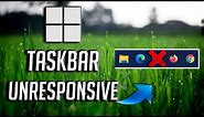 Taskbar Unresponsive, Not Loading, Frozen or Not Working in Windows 11/10 FIX