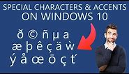 How to Use Special Characters and Accents in Windows 10