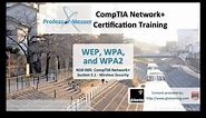 Understanding WEP, WPA, and WPA2 - CompTIA Network+ N10-005: 5.1