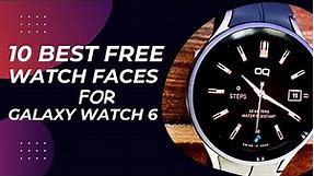 10 Best Free Watch Faces for Galaxy Watch 6 and Galaxy Watch 6 Classic