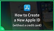 How to create a new Apple ID (without a credit card)