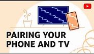 How to pair your phone and TV while watching YouTube