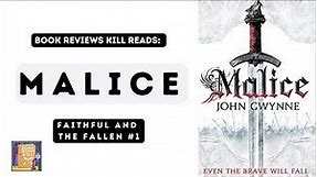 Malice Review and Deep-Dive Discussion - Faithful and the Fallen Book One Summary & Recap