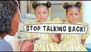 Stop Talking Back!
