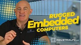 Rugged Industrial Embedded Computers: What You Need to Know