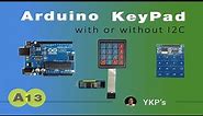 Arduino 16 key 4X4 Keypad Interface Tutorial - I2C and TTP229 Touch Keyboard - A13