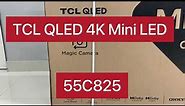 TCL QLED 55C825 UNBOXING