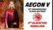 Targaryen History: Aegon V (15th Targaryen King of Westeros)