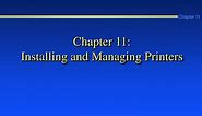 PPT - Chapter 11: Installing and Managing Printers PowerPoint Presentation - ID:76267