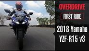 2018 Yamaha YZF-R15 v3 first ride review | OVERDRIVE