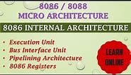 Microarchitecture of Intel 8086/8088 microprocessor | Internal Architecture of intel's 8086/8088