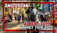 ALBERT CUYP AMSTERDAM STREET MARKET TOUR & HOW TO GET THERE TRAVEL GUIDE