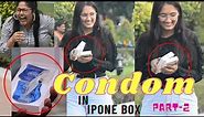Condom In iPhone Box prank|| Part-2 || Condom Twist Prank || iPhone Condom Prank || Nisar Prank