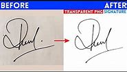 💥How to Scan Signature on Your Mobile Phone || Make Transparent PNG Signature