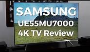 Samsung UE55MU7000 4K HDR LCD TV Review