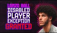 Lonzo Ball Disabled Player Exception GRANTED | Chicago Bulls Free Agency Options