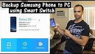 How to Backup and Restore Samsung Phone to PC using Smart Switch