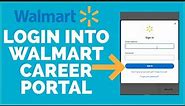 Walmart Login: How To Login into Walmart Career Portal (2022)