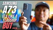 Samsung Galaxy A73 5G: It's like a flagship phone BUT...