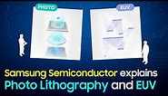 Samsung Semiconductor Explains Photo Lithography and EUV in 5 Minutes