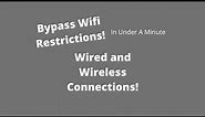 How To Bypass Any Wifi Restrictions(Wired and Wireless Connections) | Easy Method