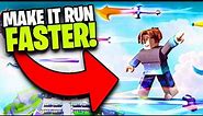HOW TO MAKE ROBLOX RUN FASTER