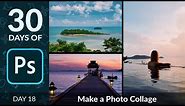 How to Create a Photo Collage in Photoshop | Day 18