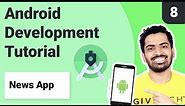 #8. RecyclerView in Android Studio Tutorial | News App | Android Development Tutorial 2021