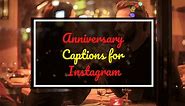 350  BEST Anniversary Captions & Quotes For Instagram - 2024