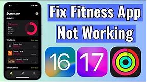 How To Fix Fitness App Not Working On iPhone in iOS 17/16