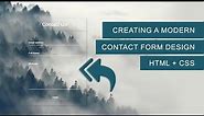 Modern Contact Form Design in HTML and CSS with Transparent Background