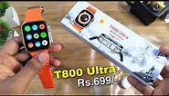 T800 Ultra Smart Watch Unboxing And Review | Apple Watch Ultra Clone | Connect to phone