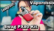 Leakproof! Vaporesso Swag PX80 Kit