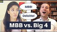 MBB vs Big 4 - Comparison of Management Consulting firms (with Kajol Patel)