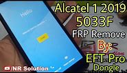 Alcatel 1 2019 5033F FRP Remove Only 1 Click By EFT Pro Dongle